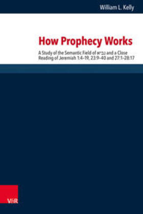 Kelly, W: How Prophecy Works