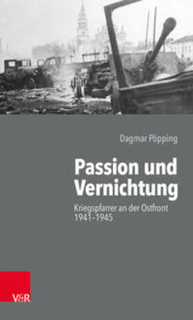 Pöpping, D: Passion und Vernichtung