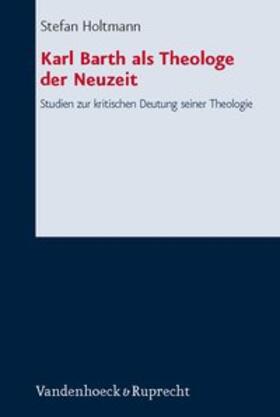 Karl Barth als Theologe der Neuzeit