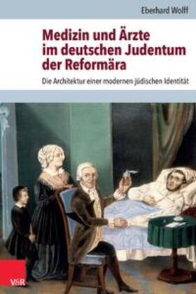 Wolff, E: Medizin und Ärzte im deutschen Judentum
