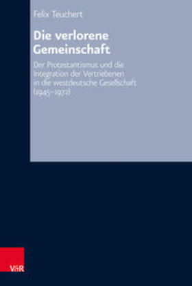 Teuchert, F: Die verlorene Gemeinschaft