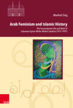 Sing, M: Arab Feminism and Islamic History