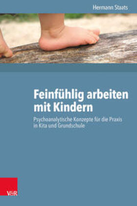 Feinfühlig arbeiten mit Kindern