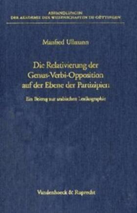 Die Relativierung der Genus-Verbi-Opposition auf der Ebene der Partizipien