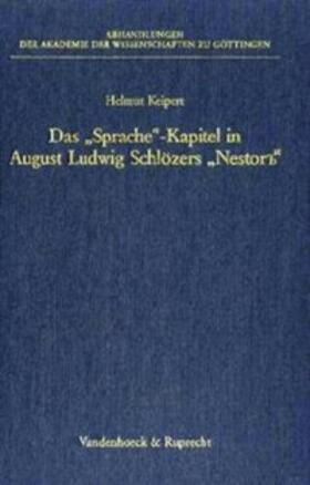 Das 'Sprache'-Kapitel in August Ludwig Schlözers 'Nestor''' und die Grundlegung der historisch-vergleichenden Methode für die slavische Sprachwissenschaft