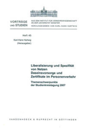 Liberalisierung und Spezifität von Netzen. Daseinsvorsorge und Zertifikate im Personenverkehr