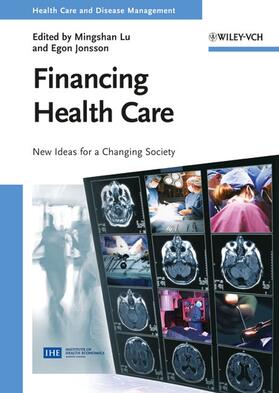 Financing Health Care: New Ideas for a Changing Society