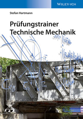 Hartmann, S: Prüfungstrainer Technische Mechanik