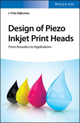 Dijksman, J: Design of Piezo Inkjet Print Heads