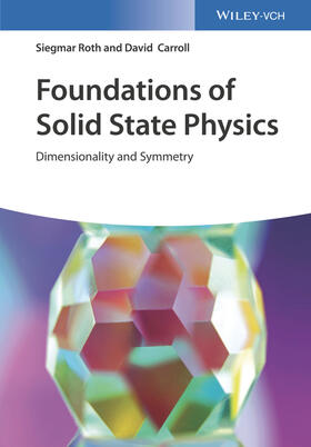 Roth, S: Foundations of Solid State Physics