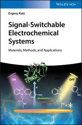 Katz, E: Signal-Switchable Electrochemical Systems