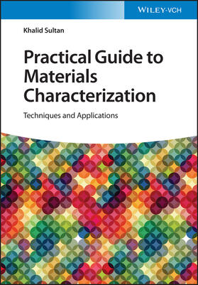 Practical Guide to Materials Characterization