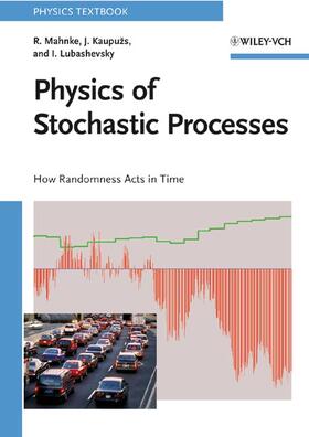 Mahnke, R: Physics of Stochastic Processes