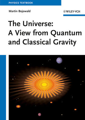 Bojowald, M: Universe: A View from Classical and Quantum Gra