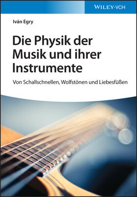 Die Physik der Musik und ihrer Instrumente