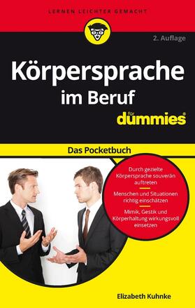 Kuhnke, E: Körpersprache im Beruf für Dummies Das Pocketbuch