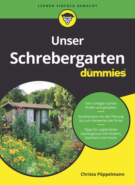 Unser Schrebergarten für Dummies