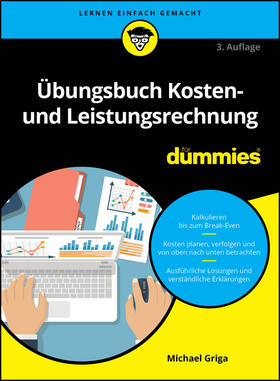 Übungsbuch Kosten- und Leistungsrechnung für Dummies