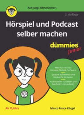 Hörspiel und Podcast selber machen für Dummies Junior