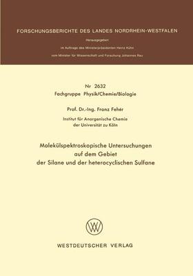 Molekülspektroskopische Untersuchungen auf dem Gebiet der Silane und der heterocyclischen Sulfane