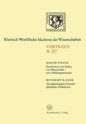 Fortschritte in der Kultur von Pfanzenzellen ¿ neue Züchtungsmethoden. Das physiologische Potential pflanzlicher Zellkulturen