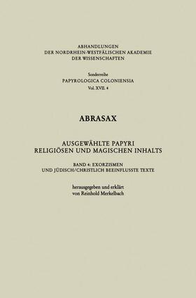 Abrasax Ausgewählte Papyri Religiösen und Magischen Inhalts