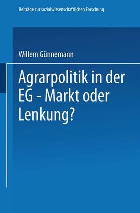 Agrarpolitik in der EG ¿ Markt oder Lenkung?