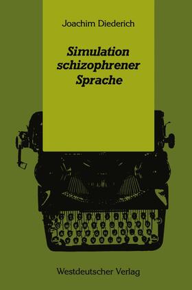 Diederich, J: Simulation schizophrener Sprache