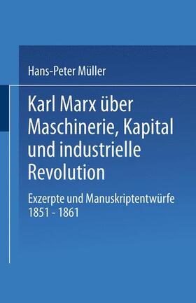 Karl Marx über Maschinerie, Kapital und industrielle Revolution
