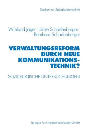 Jäger, W: Verwaltungsreform durch Neue Kommunikationstechnik