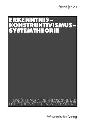 Erkenntnis ¿ Konstruktivismus ¿ Systemtheorie