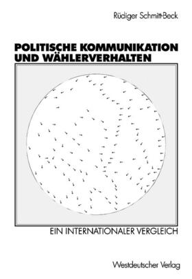 Politische Kommunikation und Wählerverhalten