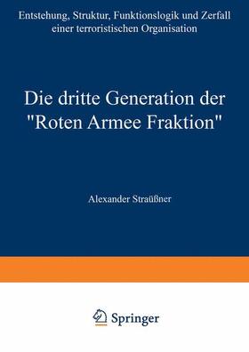 Die dritte Generation der ¿Roten Armee Fraktion¿