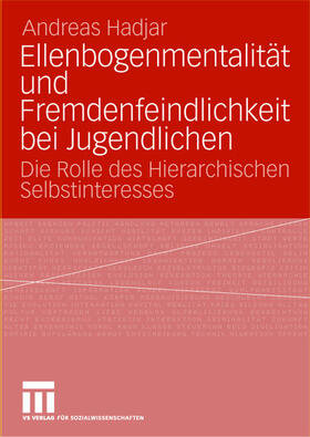 Ellenbogenmentalität und Fremdenfeindlichkeit bei Jugendlichen