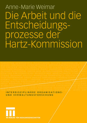 Die Arbeit und die Entscheidungsprozesse der Hartz-Kommission