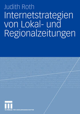 Internetstrategien von Lokal- und Regionalzeitungen