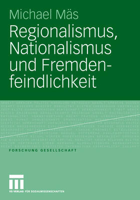 Regionalismus, Nationalismus und Fremdenfeindlichkeit