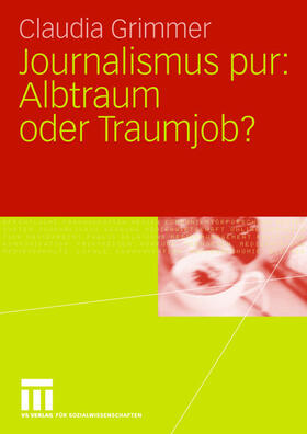 Journalismus pur: Albtraum oder Traumjob