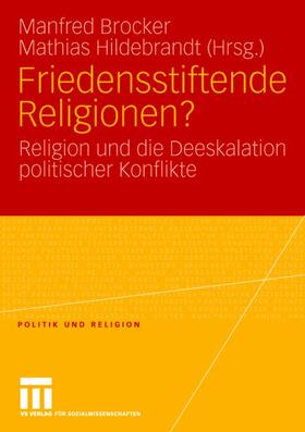 Friedensstiftende Religionen?