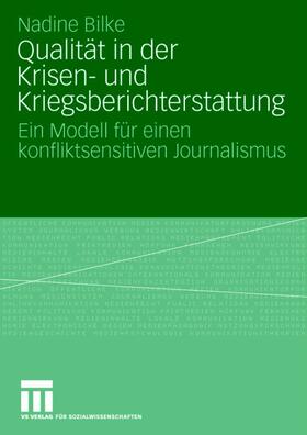 Qualität in der Krisen- und Kriegsberichterstattung