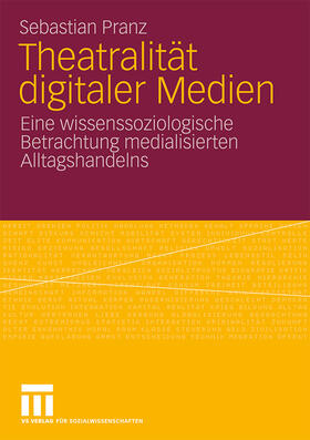 Theatralität digitaler Medien