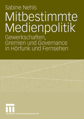 Mitbestimmte Medienpolitik