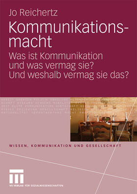 Reichertz, J: Kommunikationsmacht