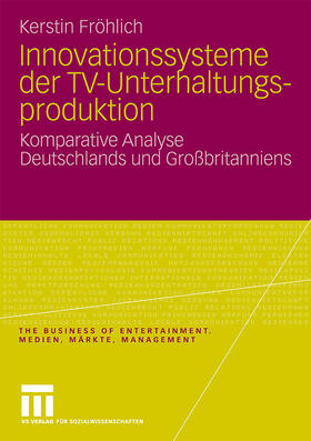 Innovationssysteme der TV-Unterhaltungsproduktion