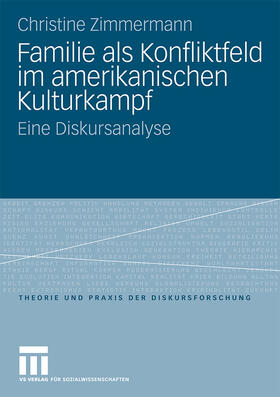 Familie als Konfliktfeld im amerikanischen Kulturkampf