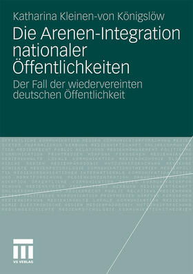 Die Arenen-Integration nationaler Öffentlichkeiten