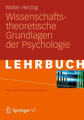 Wissenschaftstheoretische Grundlagen der Psychologie