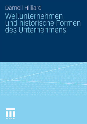 Weltunternehmen und historische Formen des Unternehmens