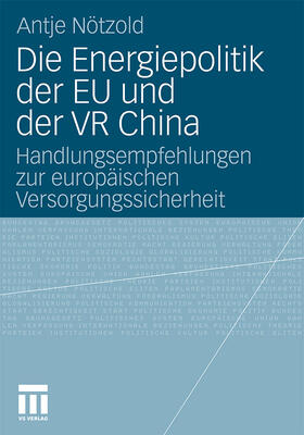 Die Energiepolitik der EU und der VR China