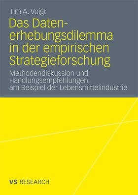 Das Datenerhebungsdilemma in der empirischen Strategieforschung